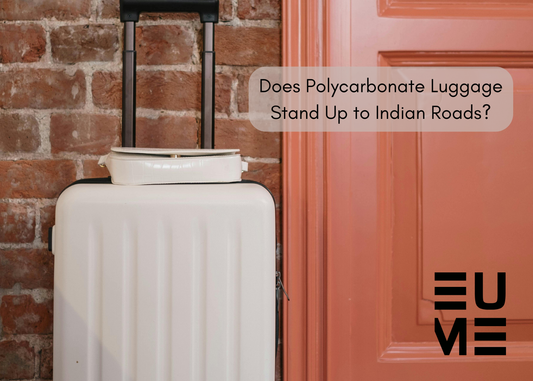 Does Polycarbonate Luggage Stand Up to Indian Roads?