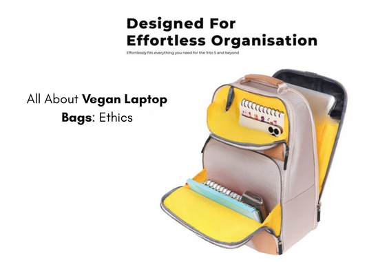 All About Vegan Laptop Bags: Ethics