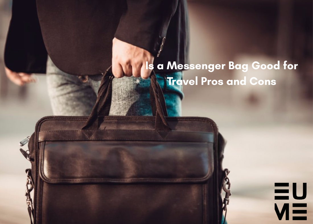 Is a Messenger Bag Good for Travel Pros and Cons