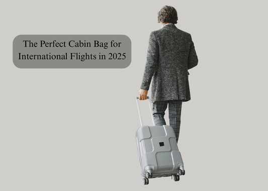 The Perfect Cabin Bag for International Flights in 2025