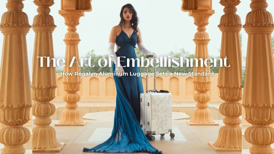 The Art of Embellishment: How Regalyn Aluminum Luggage Sets a New Standard
