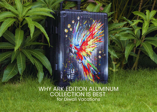 Why the ARK Edition Aluminum Collection is best for Diwali Vacations