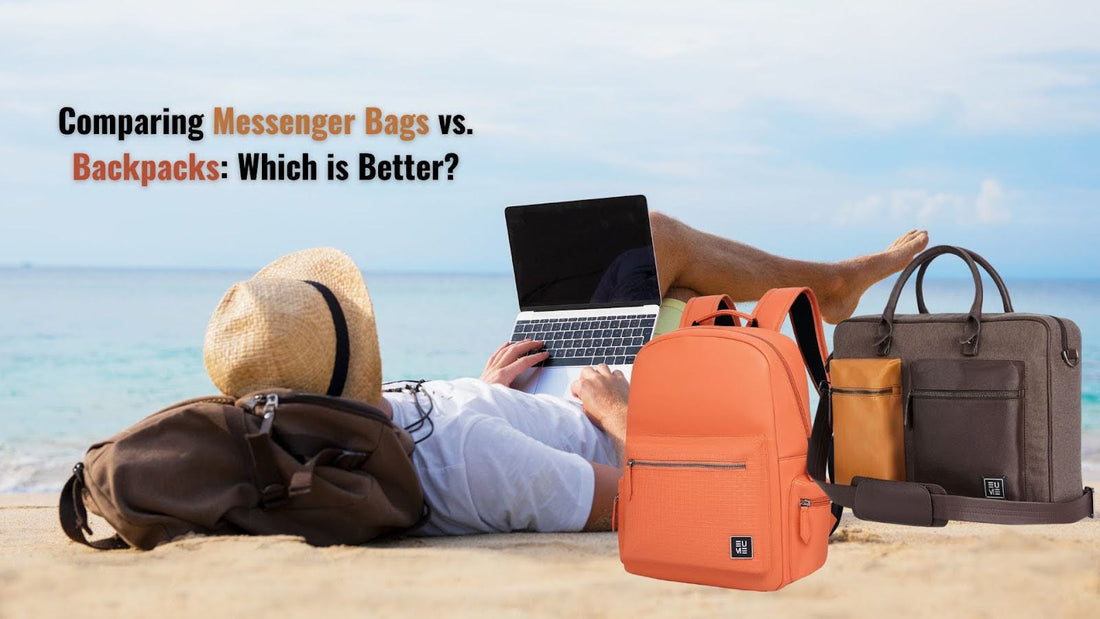 Comparing Messenger Bags vs. Backpacks: Which is Better?